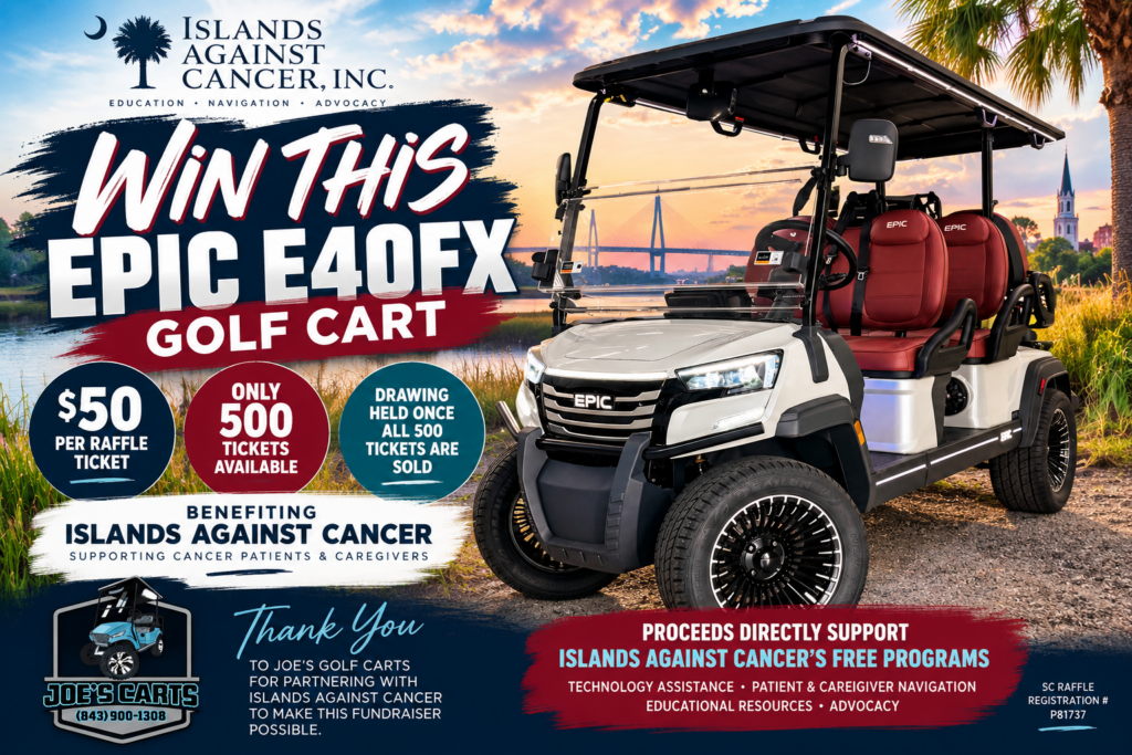 Islands Against Cancer EPIC E40FX golf cart raffle benefiting cancer patients and caregivers